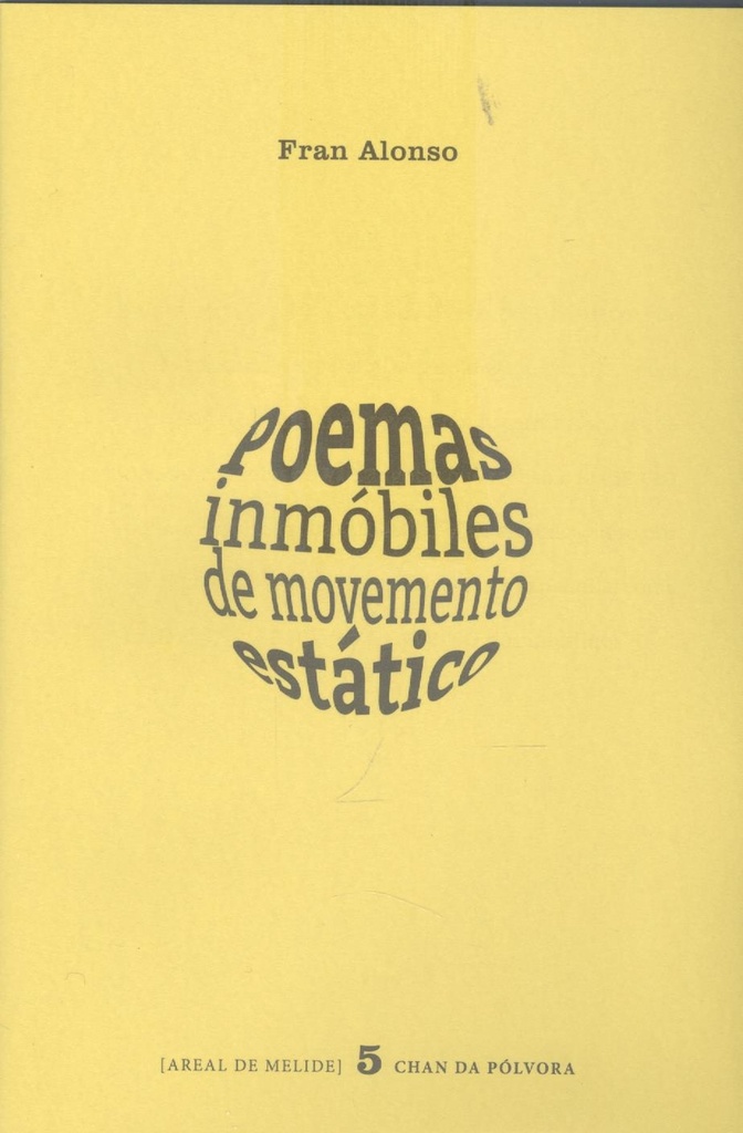 POEMAS INMOBILES DE MOVEMENTO ESTATICO