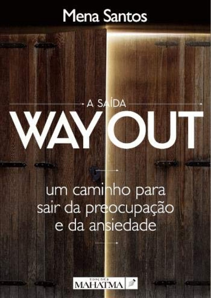 A SAÍDA WAYOUT