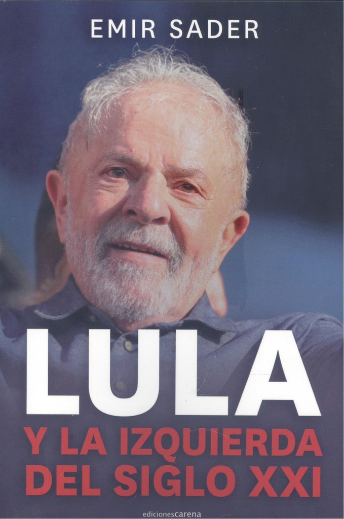 Lula y la izquierda del siglo XXI