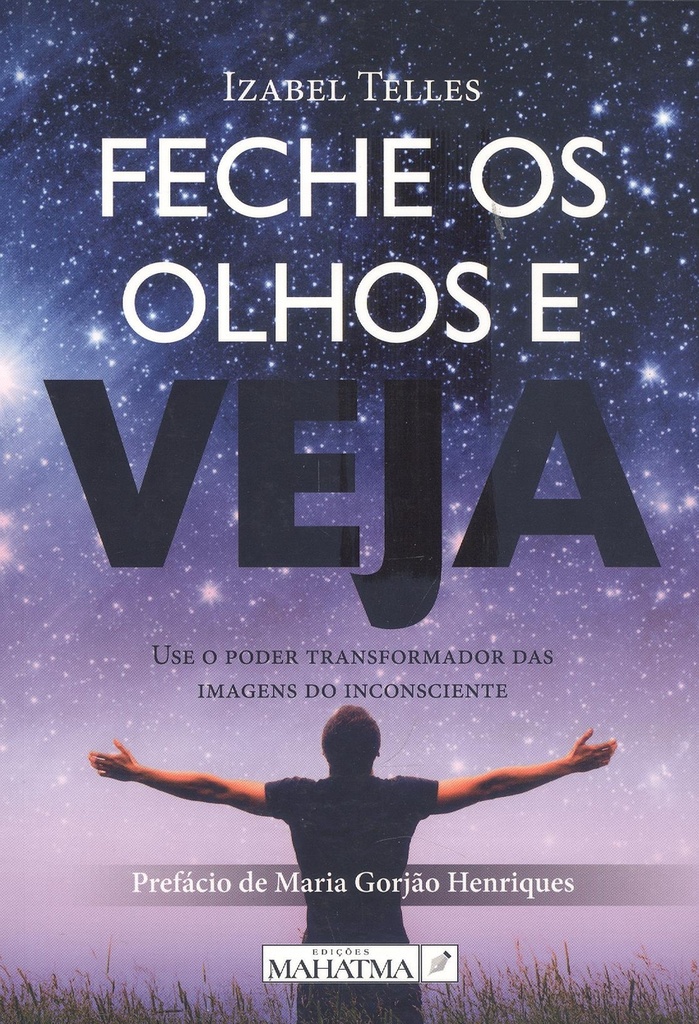 Feche os olhos e veja