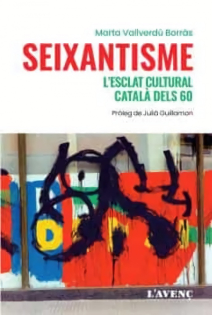 SEIXANTISME, L´ESCLAT CULTURAL CATALÀ DELS 60