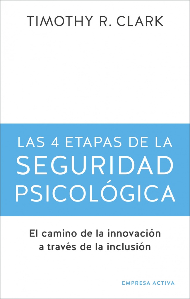 4 etapas de la seguridad psicológica, las