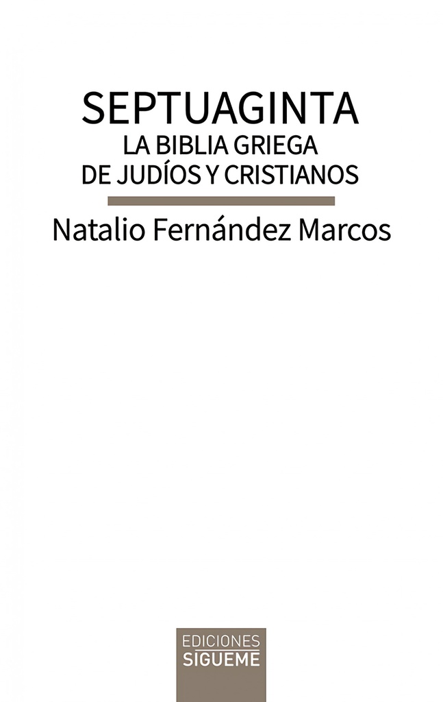 Septuaginta. La Biblia griega de judíos y cristianos