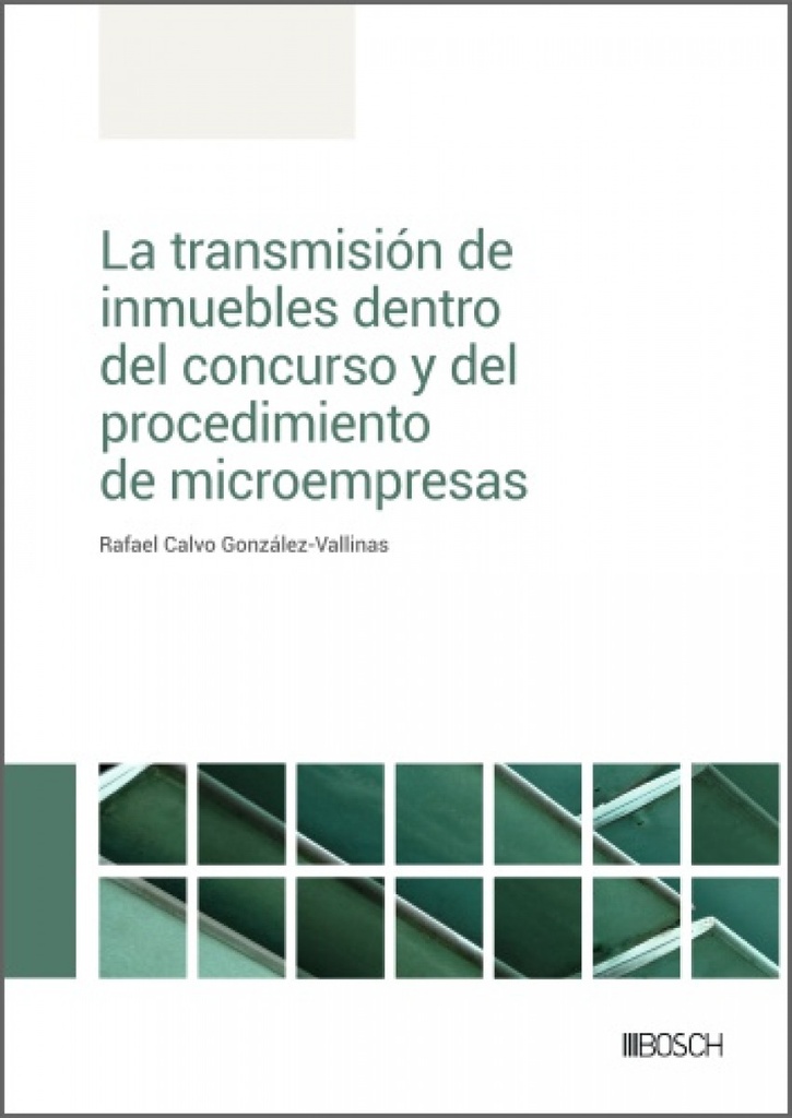 La transmisión de inmuebles dentro del concurso y del procedimiento de microempresas