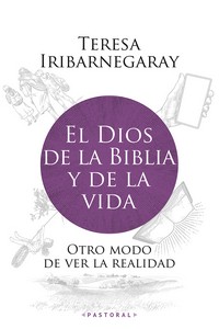 El Dios de la Biblia y de la vida