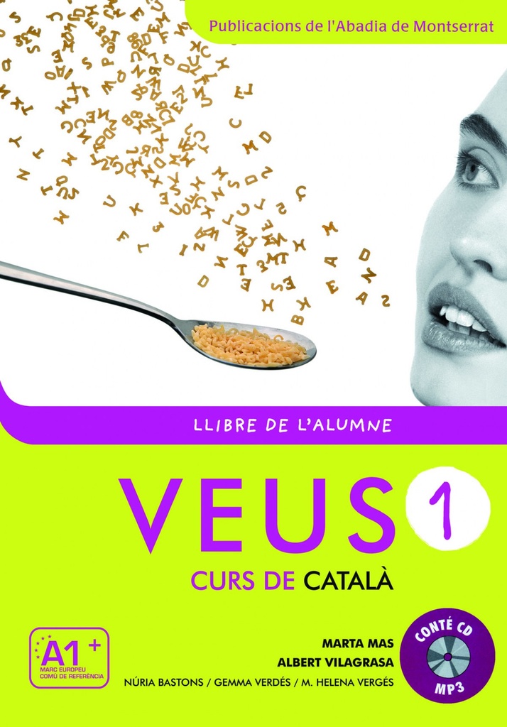 Veus. Curs de català. Llibre de l´alumne. Nivell 1