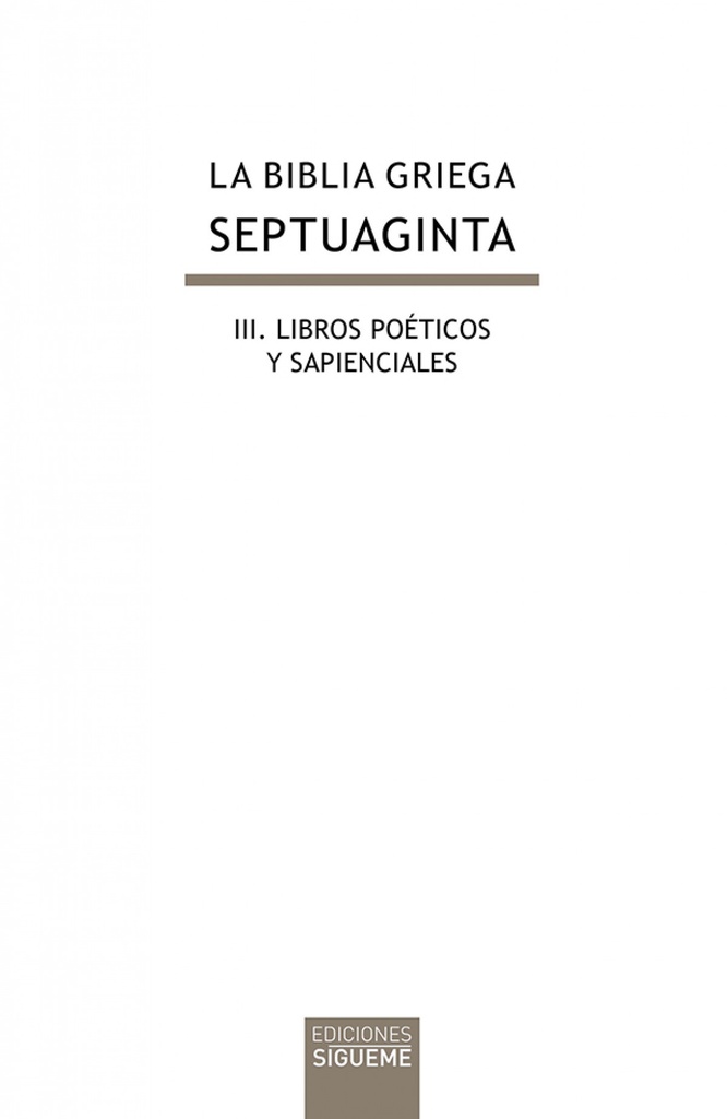 La biblia griega:III libros poeticos y sapienciales