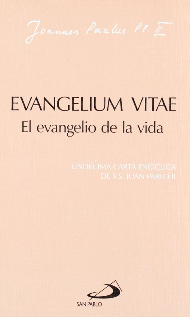 Evangelium Vitae. Evangelio De La Vida