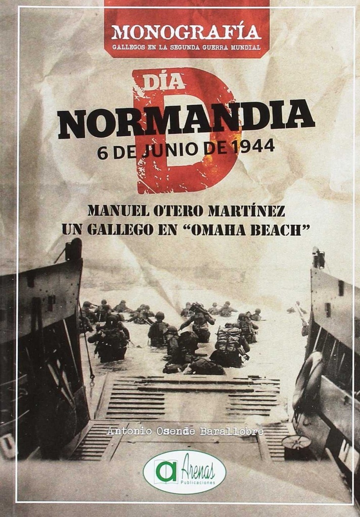 Manuel otero martínez un gallego en omaha beach