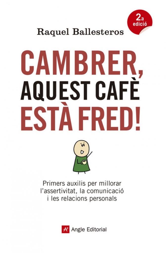 CAMBRER, AQUEST CAFÉ ESTÀ FRED!