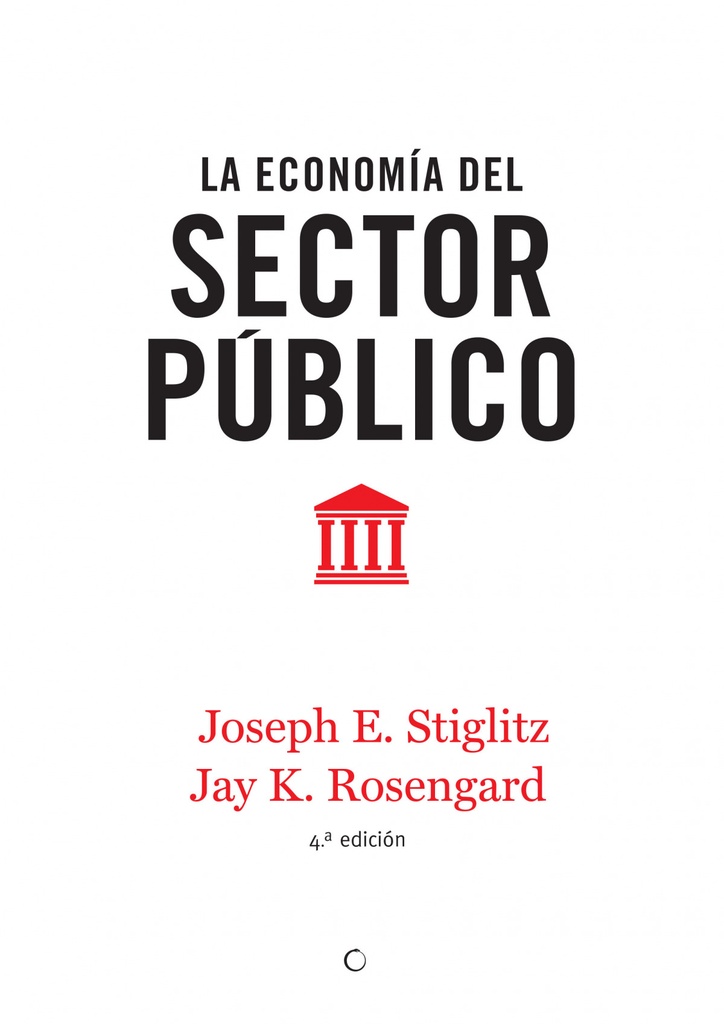 LA ECONOMíA DEL SECTOR PúBLICO, 4ª ED.