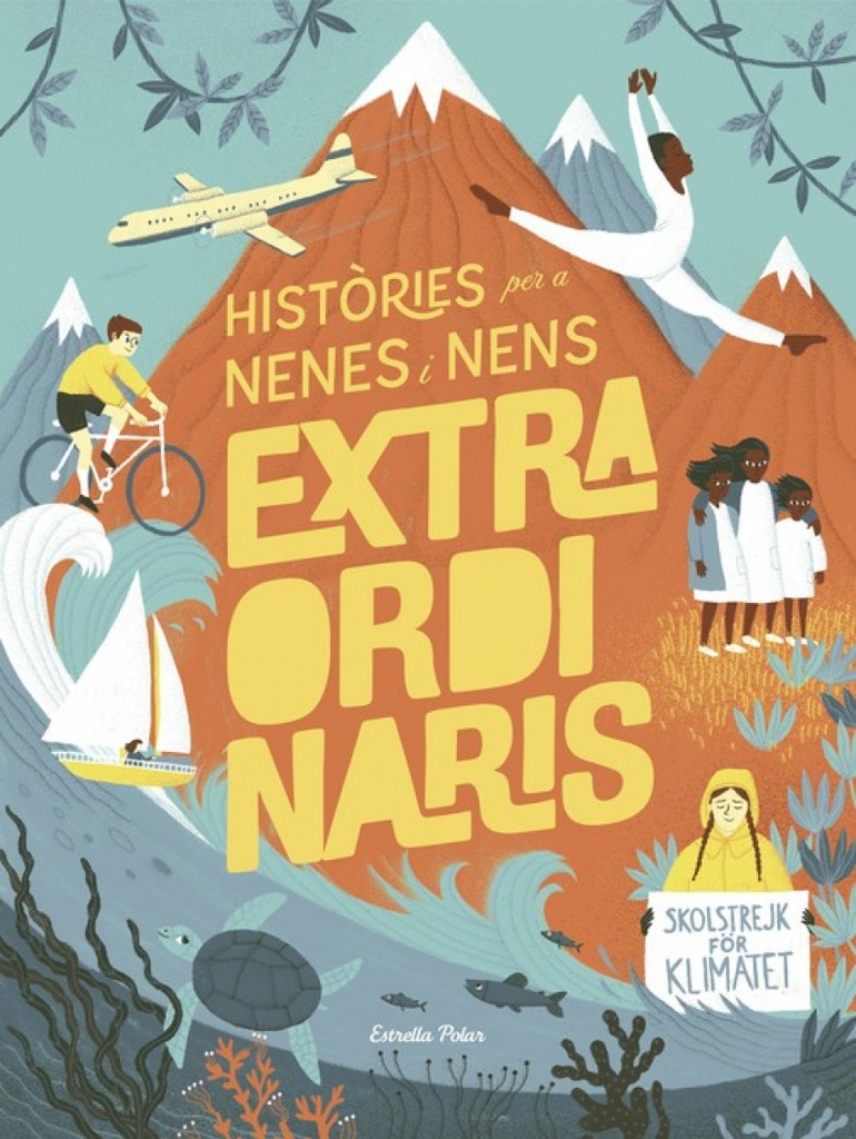 HISTÒRIES PER A NENES I NENS EXTRAORDINARIS