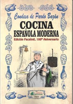 COCINA ESPAÑOLA MODERNA- EDICION FACSIMIL, 100 ANIVERSARIO