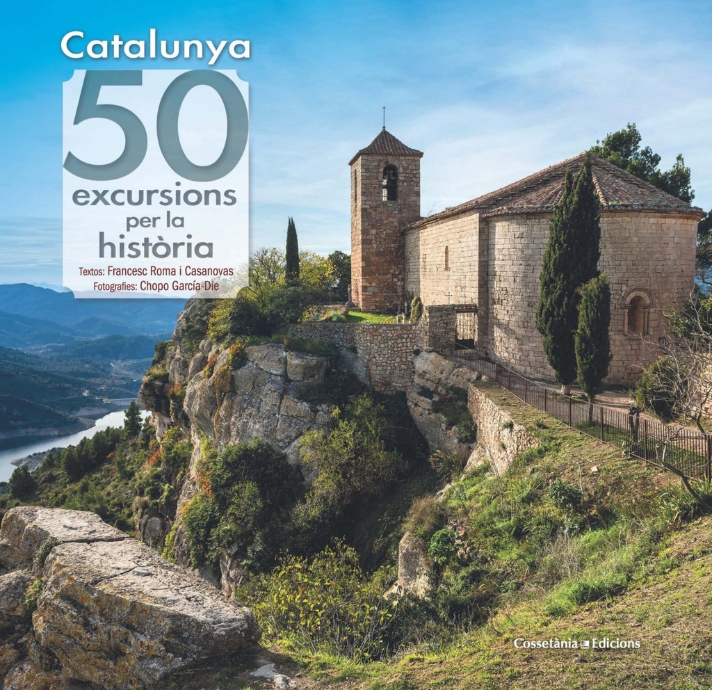 Catalunya: 50 excursions per la història