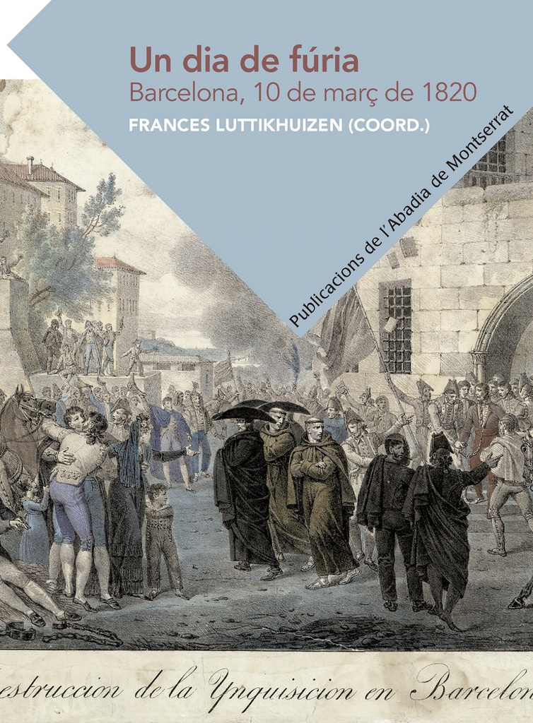 Un dia de fúria. Barcelona, 10 de març de 1820