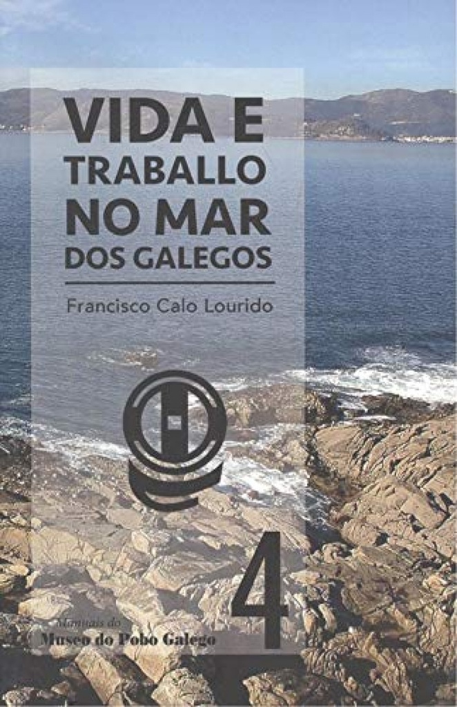 Vida e traballo no mar dos galegos