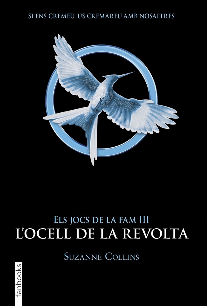 Els Jocs de la Fam III. L´ocell de la revolta