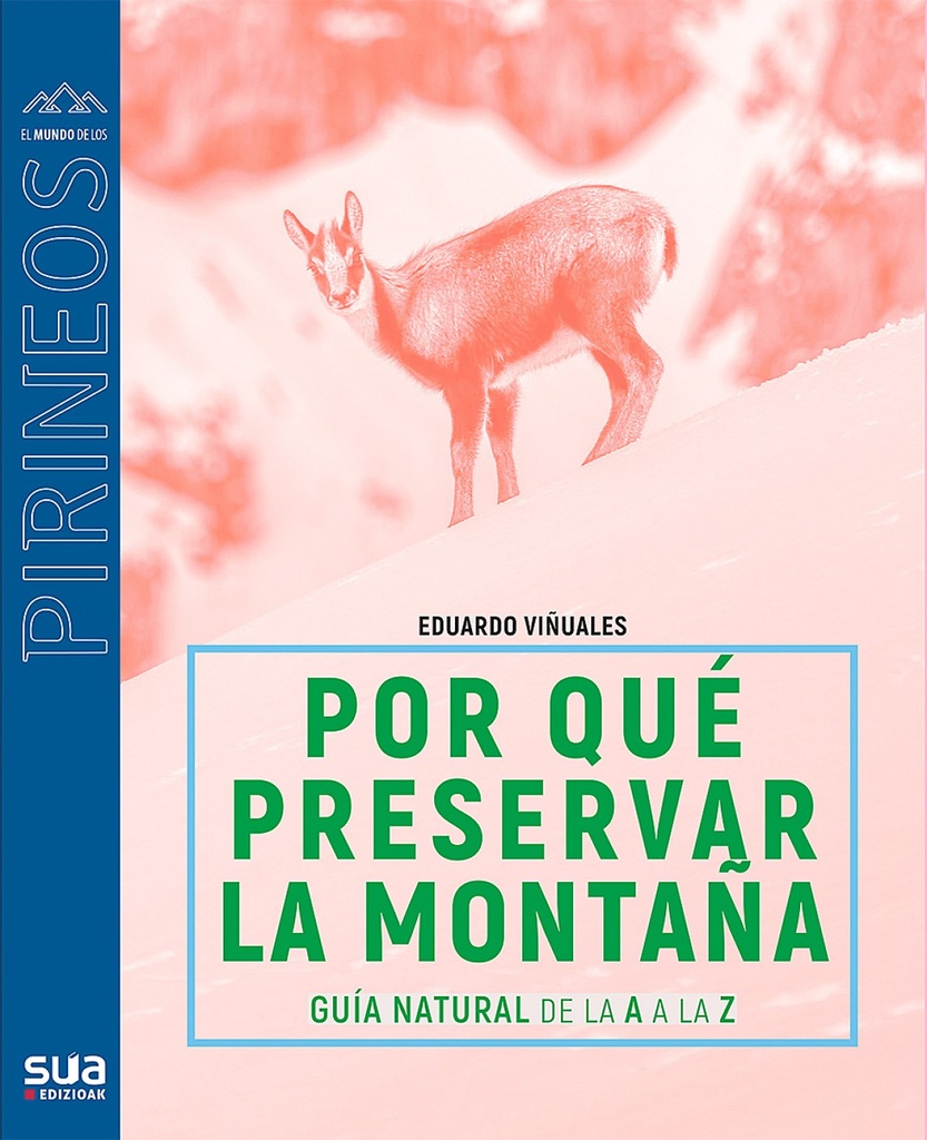 ¿Por qué preservar los Pirineos