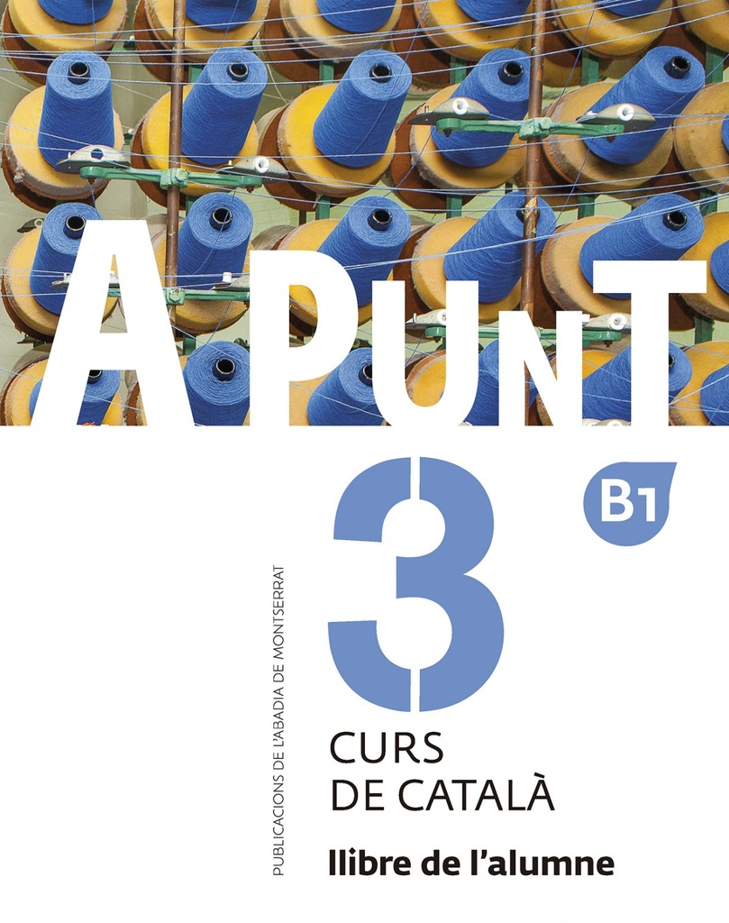 A punt. Curs de català. Llibre de l´alumne, 3