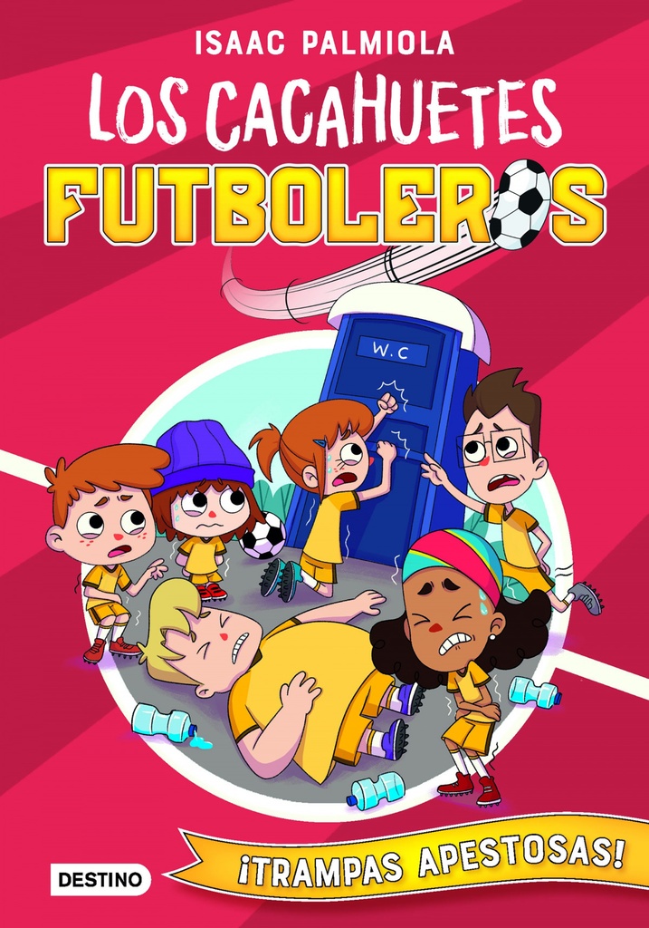 Los Cacahuetes futboleros 2. ¡Trampas apestosas!