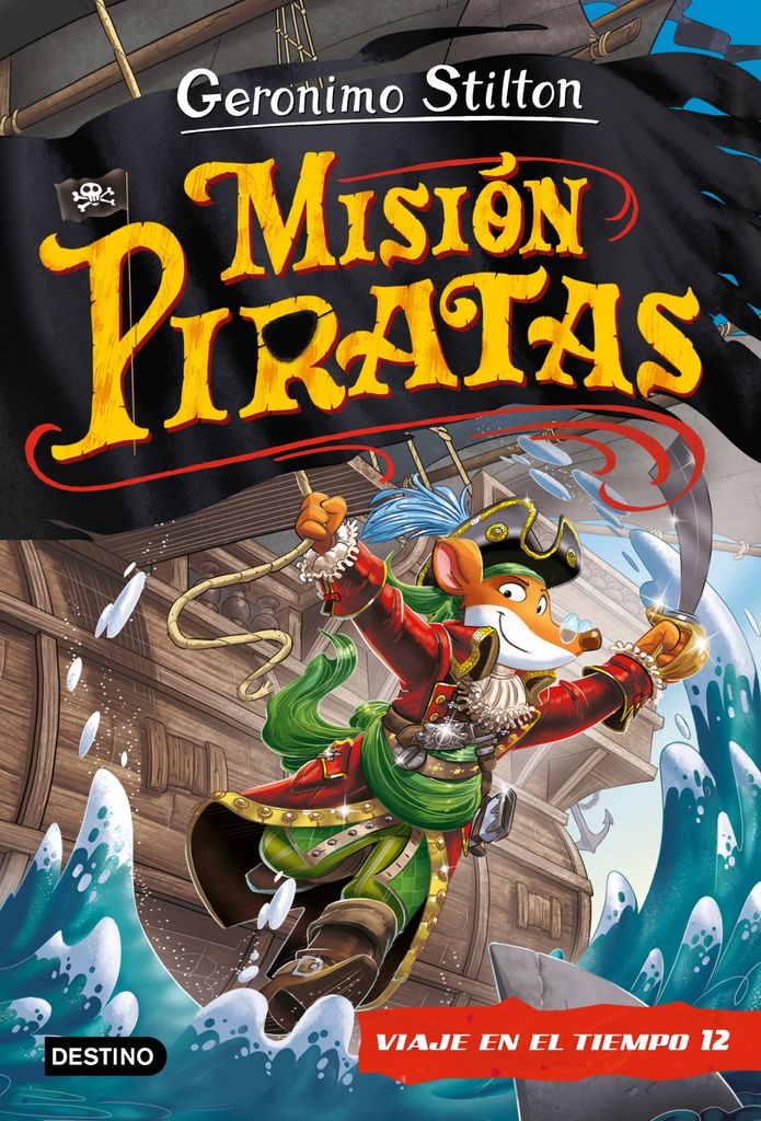 Misión piratas. Viaje en el tiempo 12