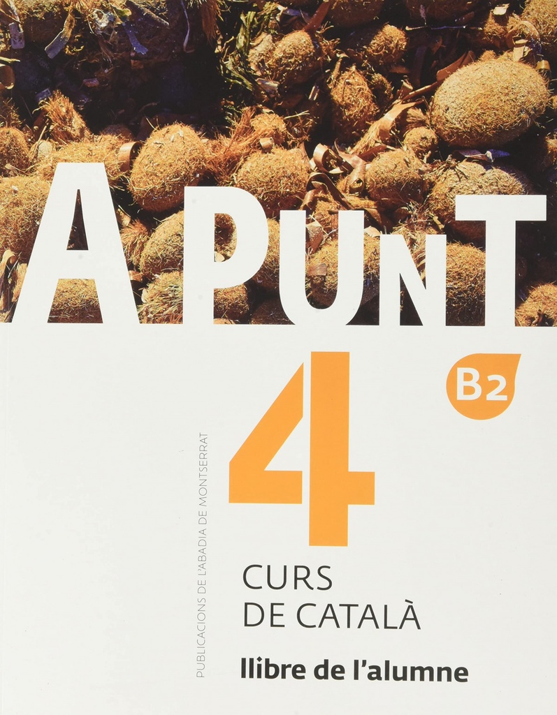 A punt. Curs de català. Llibre de l´alumne, 4