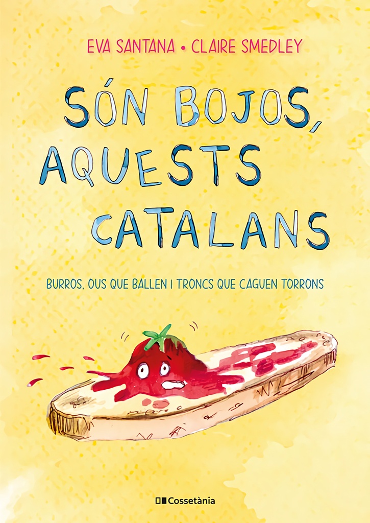 Són bojos, aquests catalans