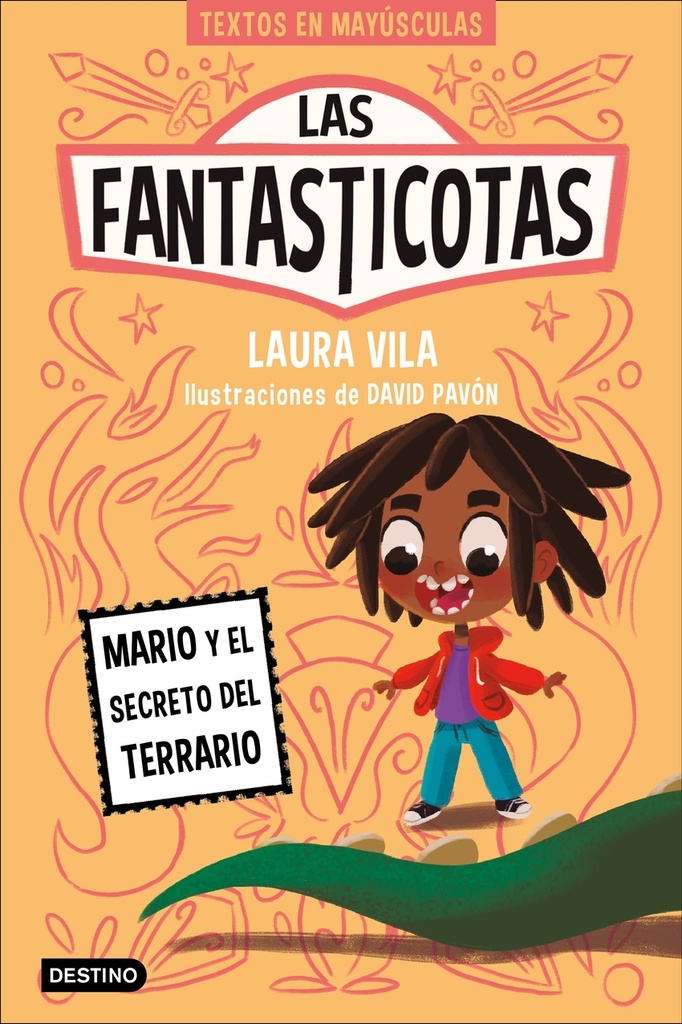 Las Fantasticotas 2. Mario y el secreto del terrario