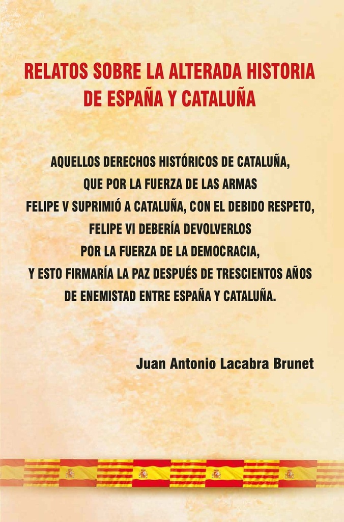 Relatos sobre la alterada historia de España y Cataluña