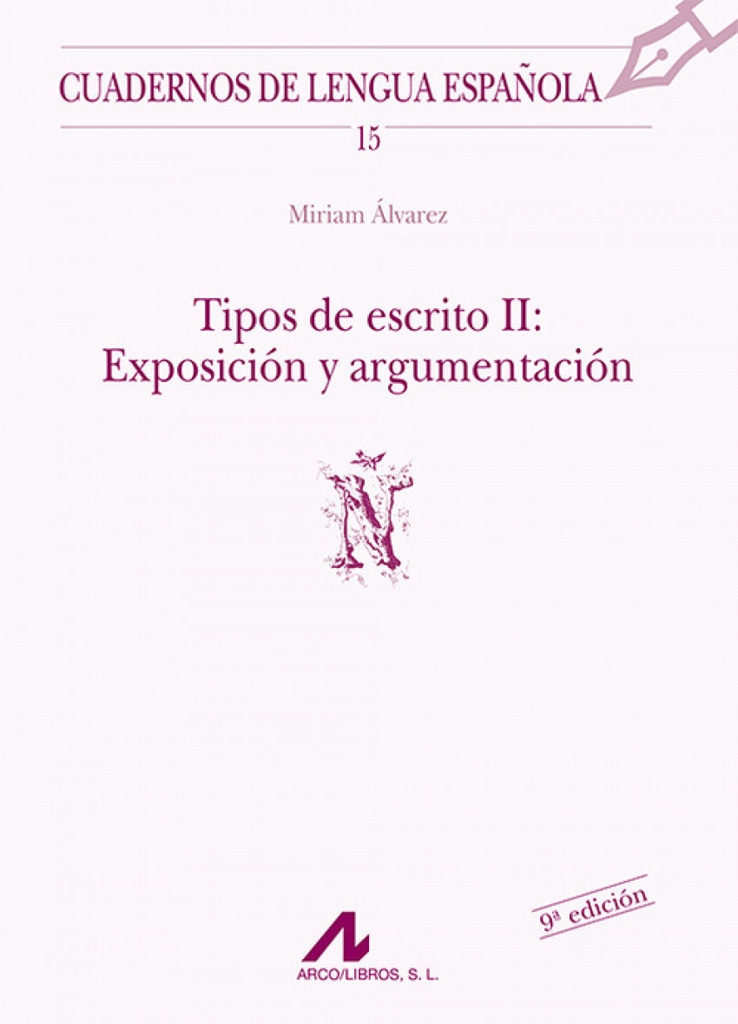 Tipos de escrito II: exposición y argumentación (Ñ)