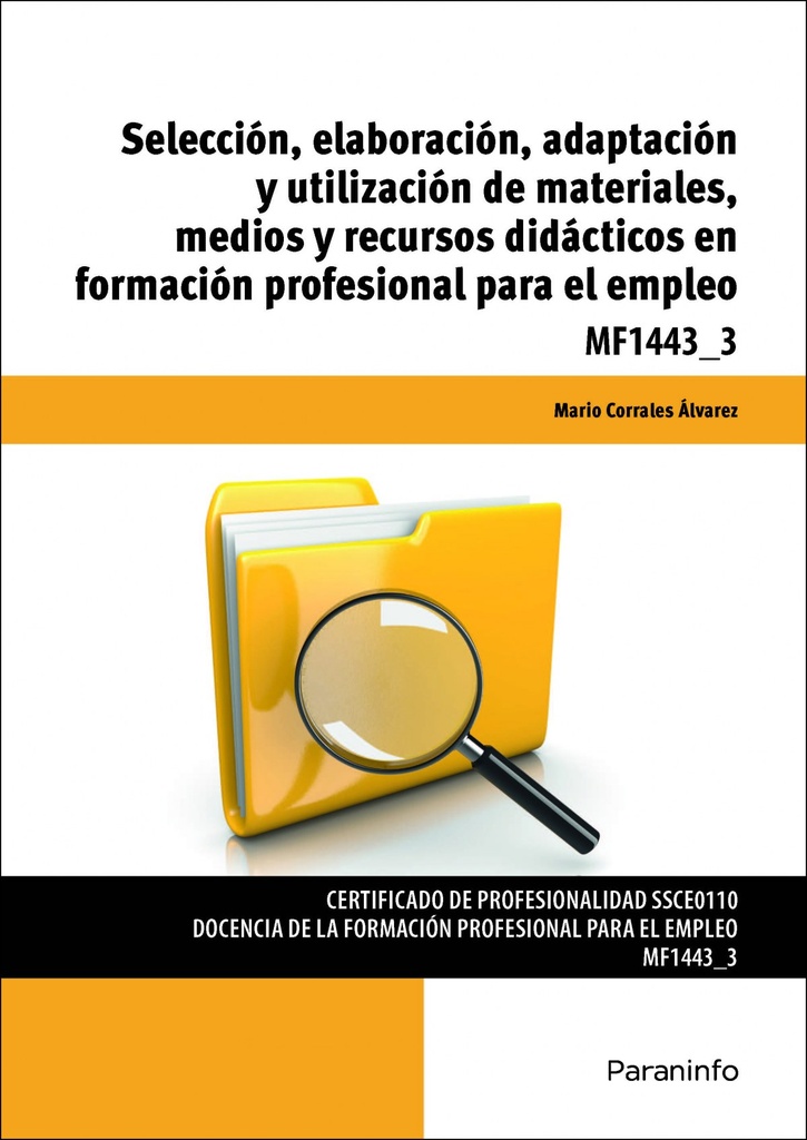 Selección, elaboración, adaptación y utlización de materiales, medios y recursos didácticos formación profesional para el empleo