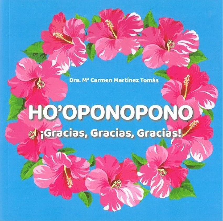 HO´OPONOPONO ¡GRACIAS, GRACIAS, GRACIAS!