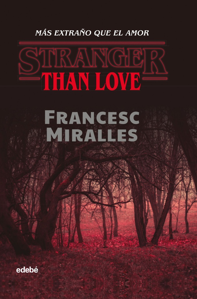 STRANGER THAN LOVE. Más extraño que el amor