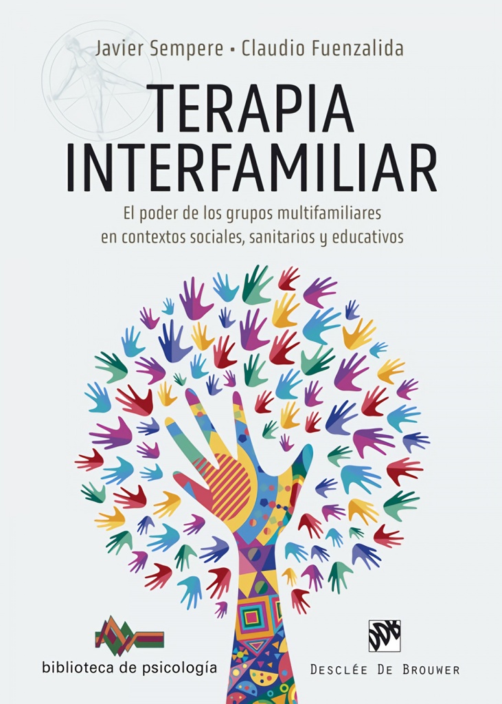 Terapia interfamiliar. El poder de los grupos multifamiliares en contextos socia