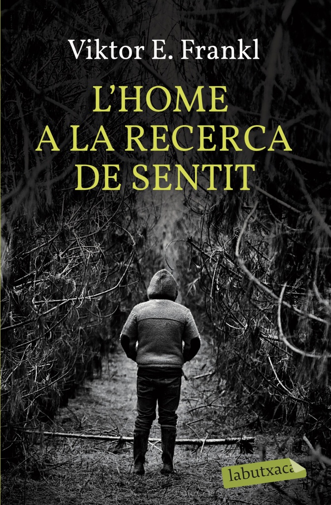 L´home a la recerca de sentit.