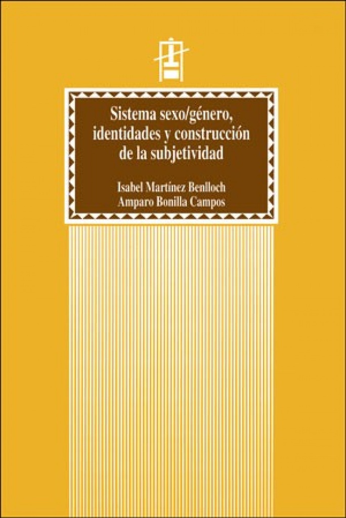 Sistema sexo/genero, identidades y cosntrucción subjetividad