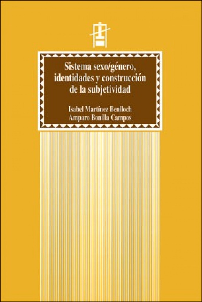 Sistema sexo/genero, identidades y cosntrucción subjetividad
