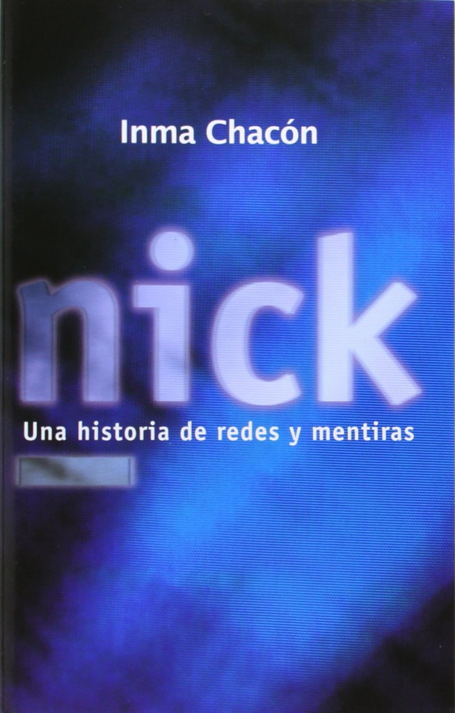 Nick. Una historia de redes y mentiras