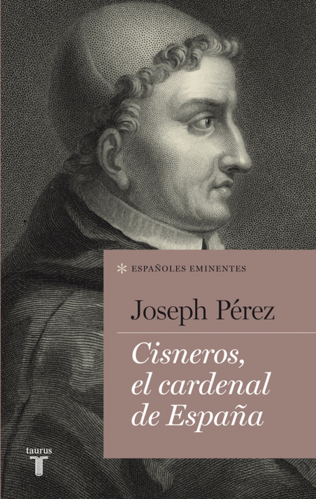 Cisneros, el cardenal de España