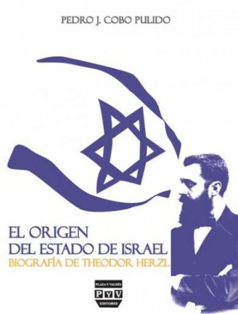 Theodor Herzl, el origen del estado de Israel