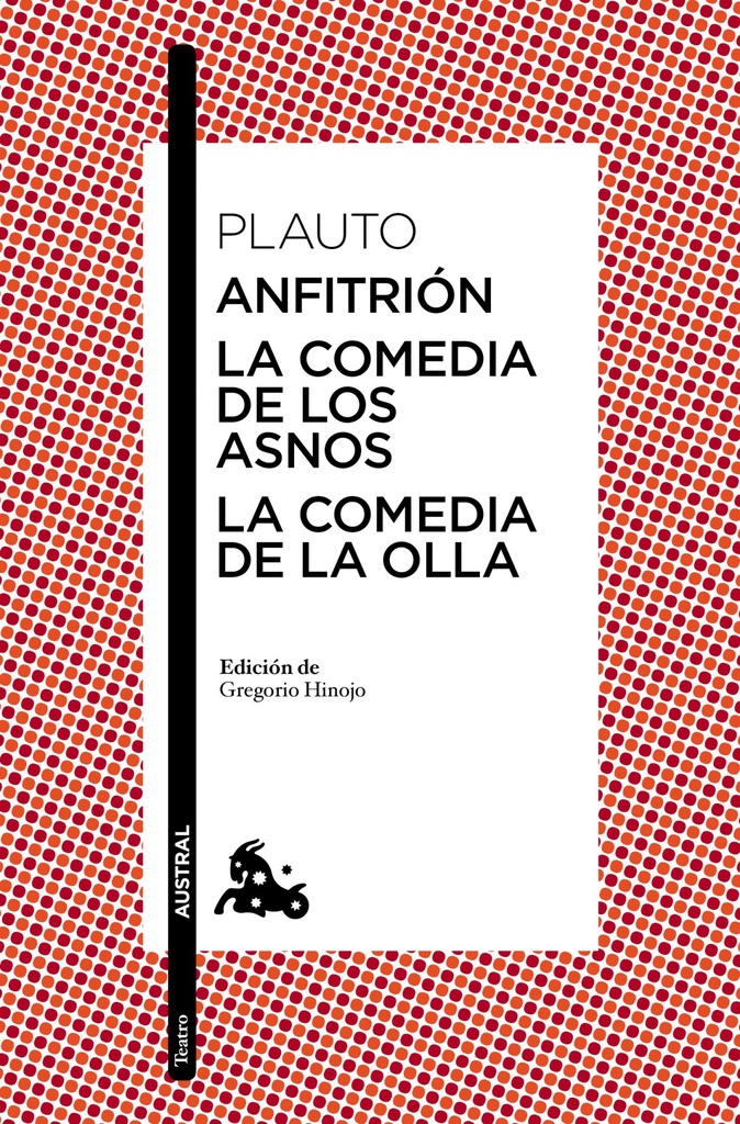 Anfitrión/La comedia de los asnos/La comedia de la olla