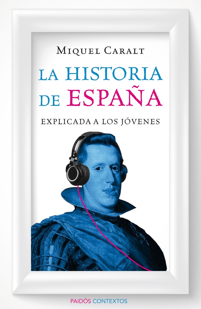 La historia de España explicada a los jovenes