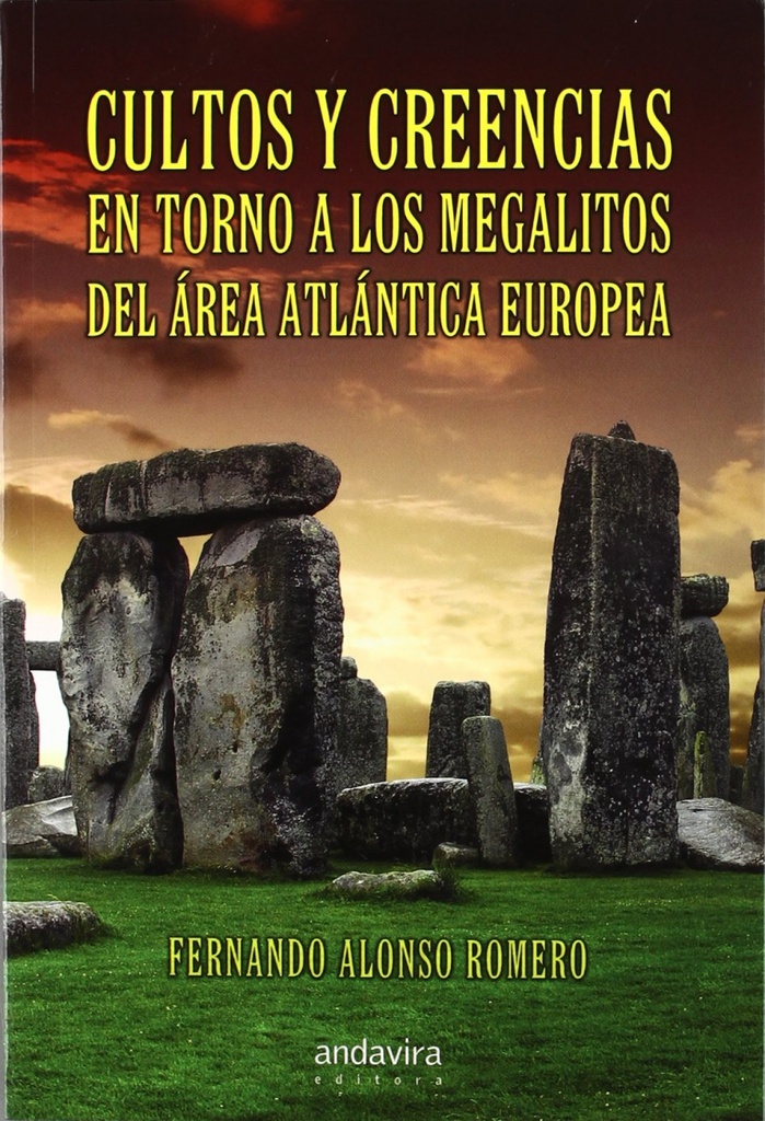 Cultos y creencias torno megalitos area Atlántica Europea