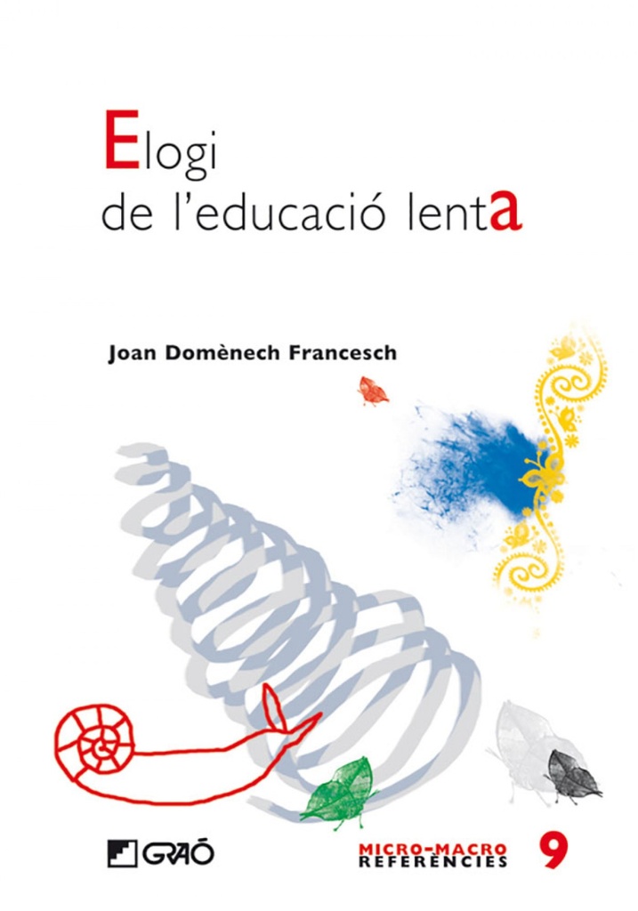 Elogi de l´educacio lenta