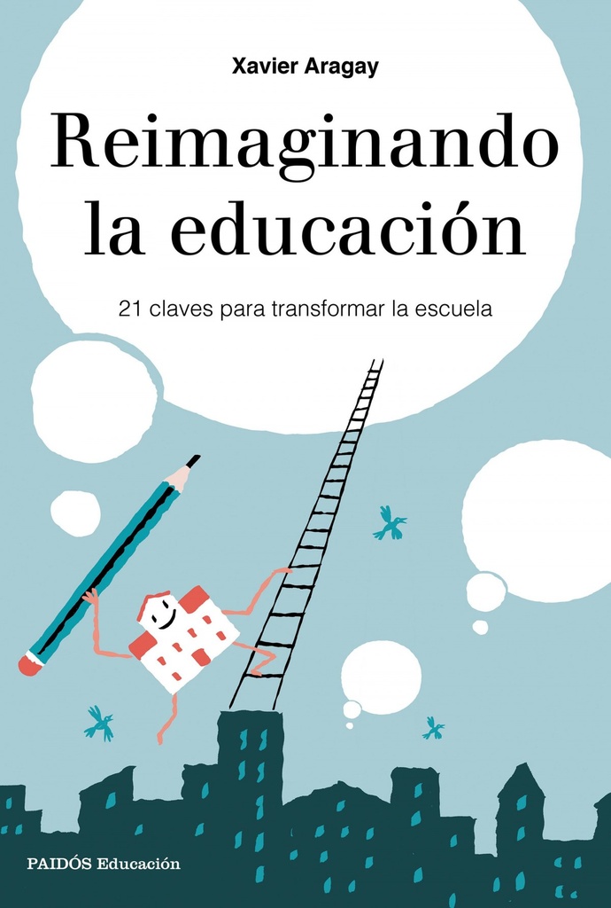 REIMAGINANDO LA ESCUELA