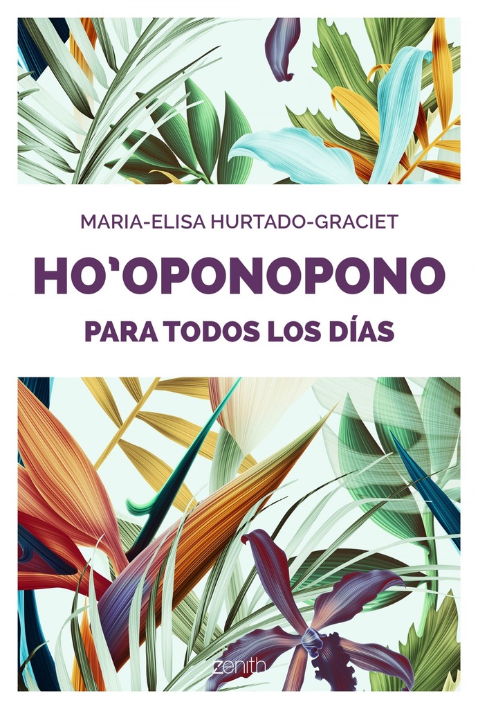 HO`OPONOPONO PARA TODOS LOS DÍAS