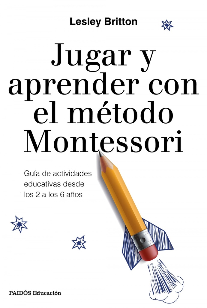 JUGAR Y APRENDER CON EL METODO MONTESSORI