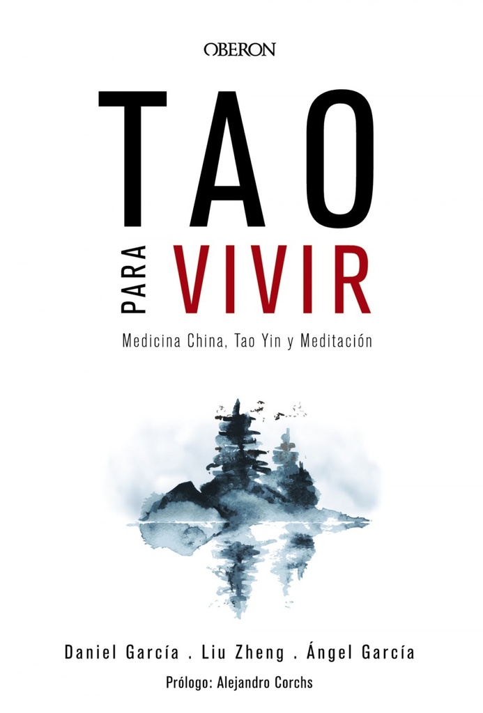 TAO PARA VIVIR.MEDICINA CHINA, TAO YIN Y MEDITACIÓN