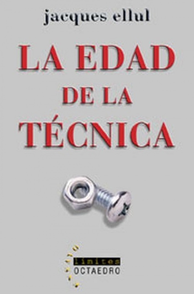 LA EDAD DE LA TÉCNICA