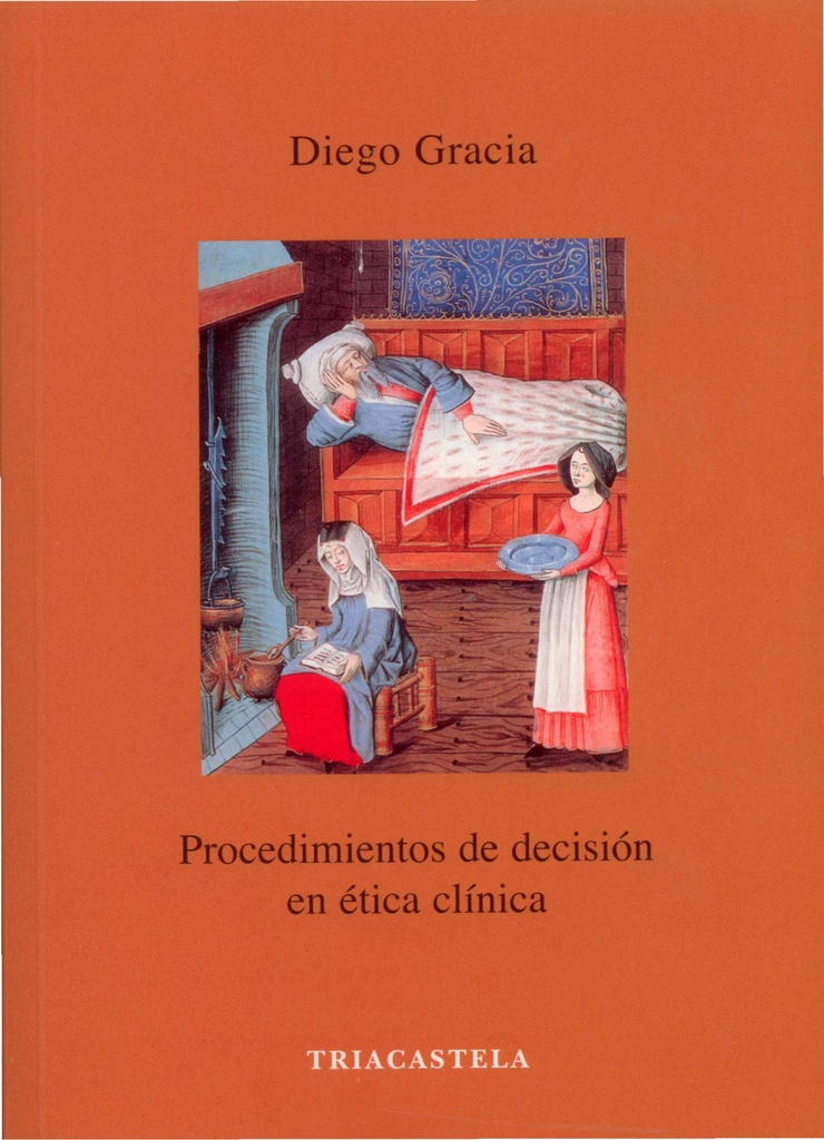 PROCEDIMENTOS DE DECISIÓN EN ÉTICA CLÍNICA